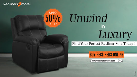 Buy recliners online in India